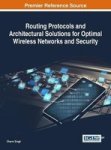 Routing Protocols And Architectural Solutions For Optimal Wireless Networks And Security Hardcover