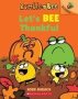 Let&  39 S Bee Thankful   Bumble And Bee   3   - An Acorn Book Volume 3   Paperback