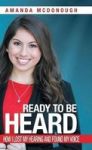 Ready To Be Heard - How I Lost My Hearing And Found My Voice Hardcover