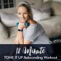 18-MINUTE Tone It Up Rebounding Workout