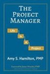The Project Manager - Life Is A Project Hardcover