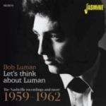 Let& 39 S Think About Luman The Nashville Recordings And More 1959 - 1962 Cd