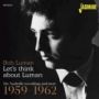 Let&  39 S Think About Luman   The Nashville Recordings And More 1959 - 1962     Cd