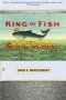 King Of Fish - The Thousand-year Run Of Salmon   Paperback New Ed