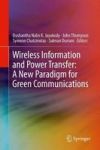 Wireless Information And Power Transfer: A New Paradigm For Green Communications Hardcover 1ST Ed. 2018