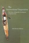 The Institutional Imperative - The Politics Of Equitable Development In Southeast Asia Paperback