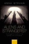 Aliens & Strangers? - The Struggle For Coherence In The Everyday Lives Of Evangelicals Hardcover