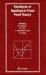 Handbook of Topological Fixed Point Theory