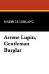 Arsene Lupin, Gentleman Burglar