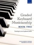 Graded Keyboard Musicianship Book 2 Paperback