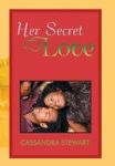 Her Secret Love Hardcover