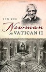 Newman On Vatican II