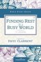 Finding Rest In A Busy World   Paperback