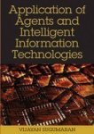 Application of Agents and Intelligent Information Technologies