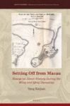 Setting Off From Macau - Essays On Jesuit History During The Ming And Qing Dynasties English Chinese Hardcover