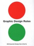 Graphic Design Rules - 365 Essential Design Dos And Don& 39 Ts Paperback Flexibound