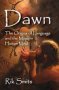 Dawn - The Origins Of Language And The Modern Human Mind   Hardcover