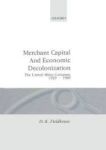 Merchant Capital And Economic Decolonization - The United Africa Company 1929-1987 Hardcover