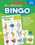Bilingual Bingo: Easy-to-make Reproducible Games In English And Spanishthat Reinforce Key Vocabulary