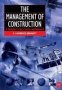 The Management Of Construction: A Project Lifecycle Approach   Paperback