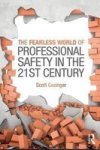 The Fearless World Of Professional Safety In The 21ST Century Paperback