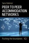 Peer To Peer Accommodation Networks - An Examination Hardcover