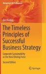 The Timeless Principles Of Successful Business Strategy 2017 - Corporate Sustainability As The New Driving Force Hardcover 2ND R