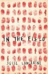 In The Field Hardcover