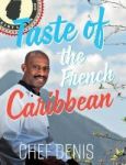 Taste Of The French Caribbean Hardcover