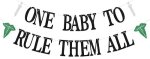 One Baby To Rule Them All Banner - Medieval Baby Shower Decorations - Medieval Party Decorations Black