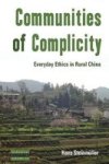 Communities Of Complicity: Everyday Ethics In Rural China Dislocations