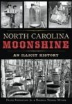 North Carolina Moonshine - An Illicit History Paperback