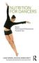 Nutrition For Dancers - Basics Performance Enhancement Practical Tips   Paperback