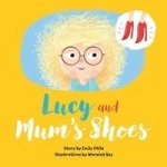 Lucy And Mum's Shoes