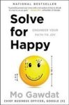 Solve For Happy - Engineer Your Path To Joy Paperback