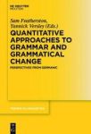 Quantitative Approaches To Grammar And Grammatical Change - Perspectives From Germanic Hardcover