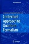 Contextual Approach to Quantum Formalism Hardback
