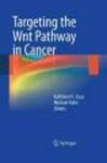Targeting the Wnt Pathway in Cancer Hardcover, Edition.