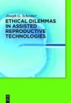 Ethical Dilemmas In Assisted Reproductive Technologies Hardcover