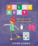 Hello Ruby: Journey Inside The Computer Hardcover