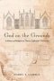 God On The Grounds - A History Of Religion At Thomas Jefferson&  39 S University   Hardcover