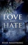Love And Hate - In Nazi Germany Hardcover