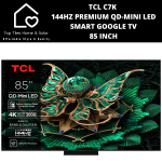 TCL C7K 144HZ Premium Qd-mini LED Smart Google Tv - 85 Inch