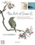 The Art Of Sumi-e - Beautiful Ink Painting Using Japanese Brushwork Paperback