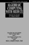 Algebraic Computing With Reduce - Lecture Notes From The First Brazilian School On Computer Algebra Vol. 1   Paperback