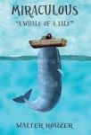 Miraculous - A Whale Of A Tale Hardcover