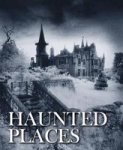 Haunted Places Hardcover