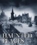 Haunted Places   Hardcover