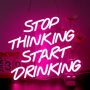 Dreamfort Stop Thinking Start Drinking Neon Sign Pink LED Neon Signs Letter Neon Lights Neon Bar Signs For Wall Decor USB Light Up Sign