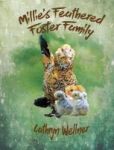 Millie& 39 S Feathered Foster Family Hardcover